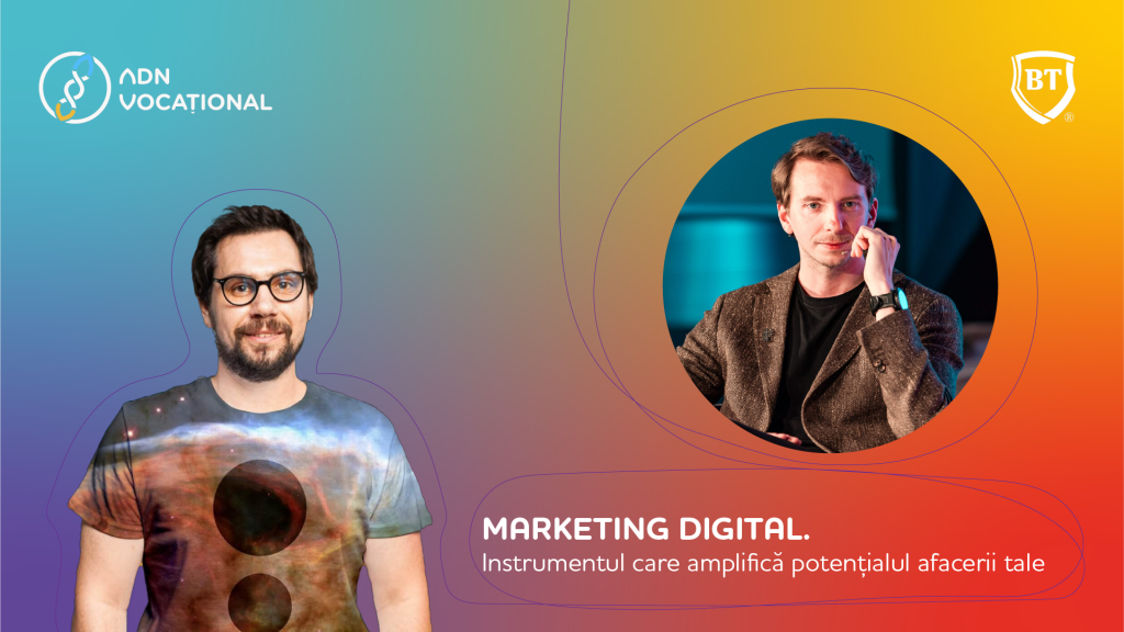Marketing Digital. Instrumentul care amplifică potențialul afacerii tale