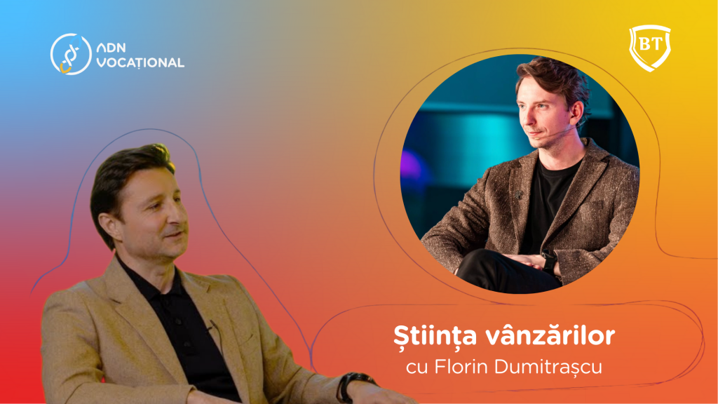 Știința vânzării. Etapele care duc la achiziție cu Florin Dumitrașcu