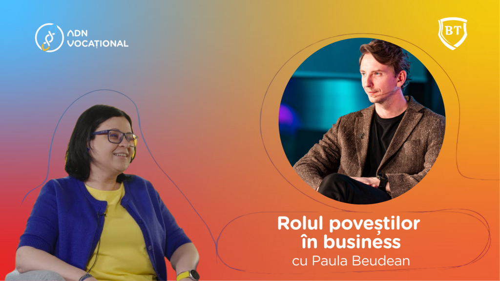Rolul poveștilor în business cu Paula Beudean